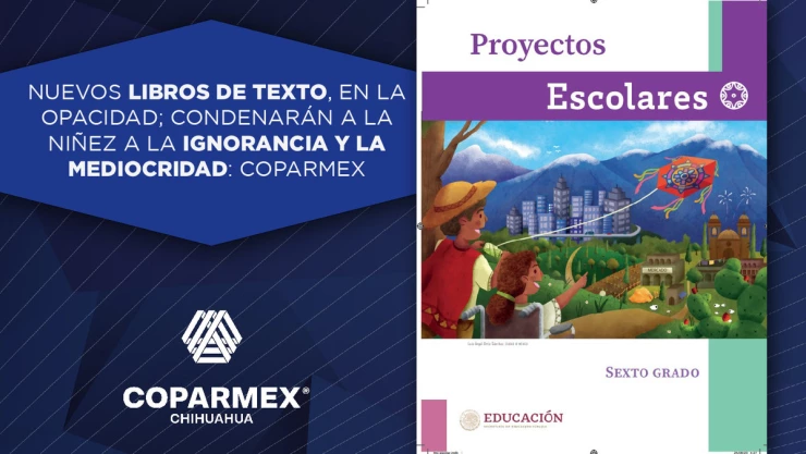 Coparmex se opone a distribución de libros de texto gratuitos en Chihuahua