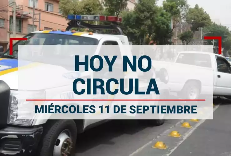 ¿Qué autos descansan de acuerdo con el Hoy No Circula del 11 de septiembre?