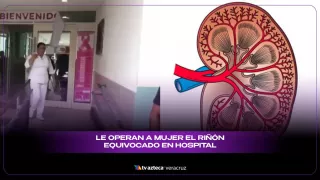 Familia de paciente rechaza nueva cirugía tras error en operación de riñón equivocado