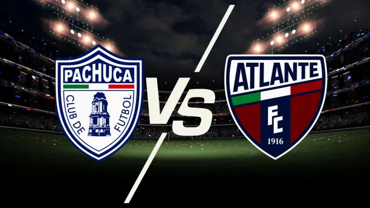 Hora de transmisión del Atlante vs. Pachuca, para ver el partido de la Liga BBVA MX desde Estados Unidos
