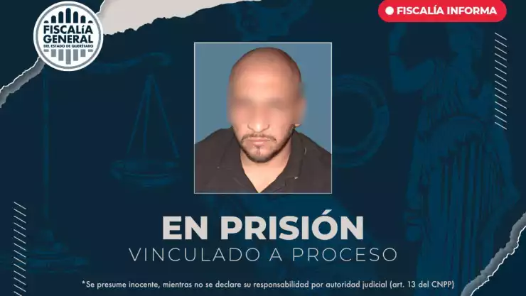 Vinculado a proceso por homicidio en Querétaro.jpeg