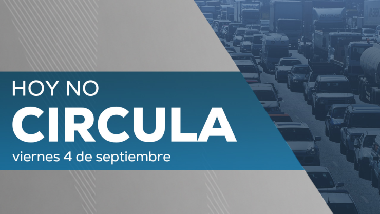 Hoy No Circula 4 de septiembre de 2026 en CDMX y Edomex
