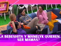 ¿Quieren ser mamás? Manelyk y La Bebeshita confiesan sus dudas en La Granja VIP