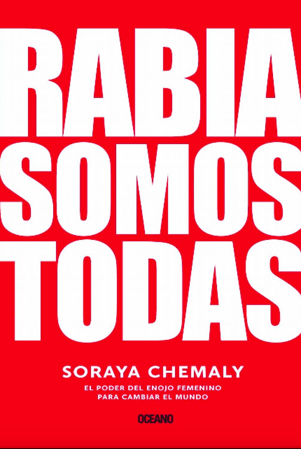 rabia somos todas soraya chemaly