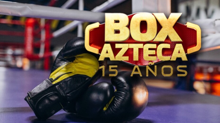 Box Azteca celebra 15 años La Casa del Boxeo
