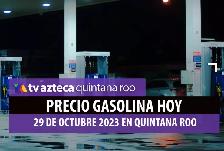 precio de la gasolina hoy 29 de octubre de 2023.jpg