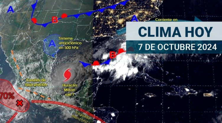 en que estados lloverá hoy 7 de octubre, así será el clima