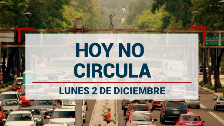 Hoy No Circula 2 de diciembre de 2024