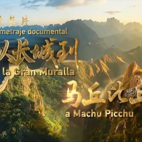 Largometraje documental: De la Gran Muralla a Machu Picchu explora símbolos culturales