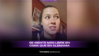 Influencer de Alemania dice que se siente más libre en CDMX que en Berlín