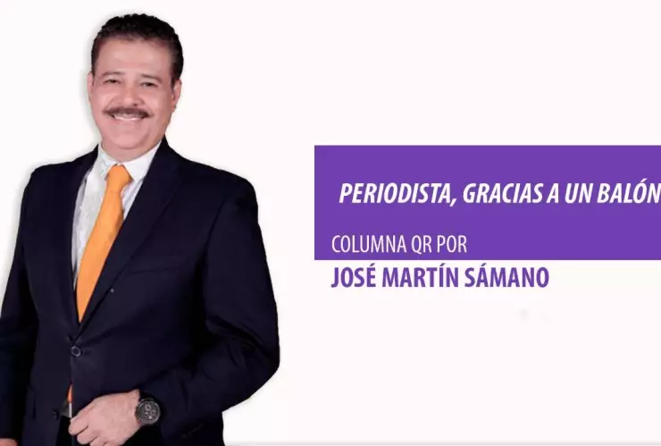 Columna QR: Periodista, gracias a un balón