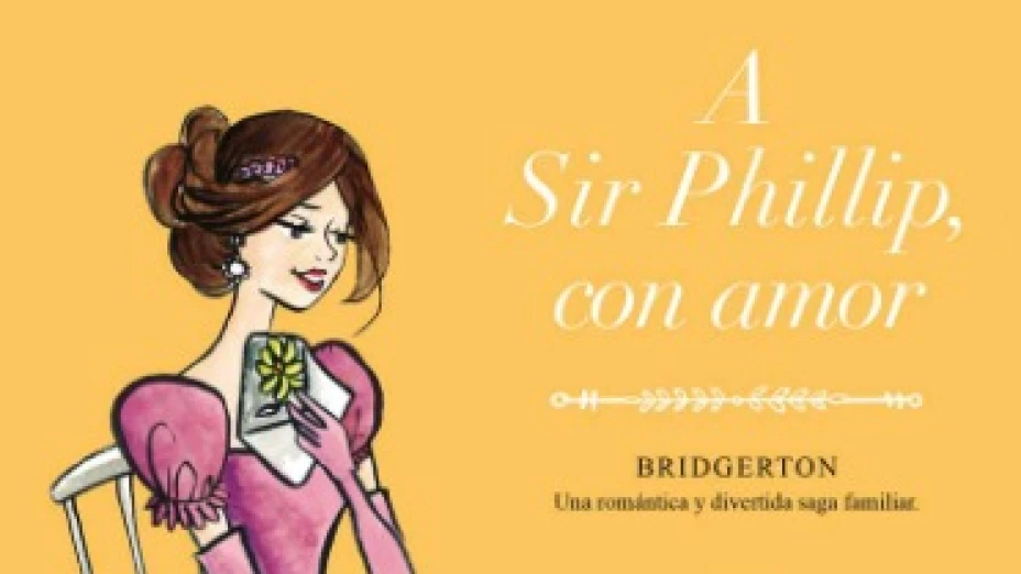 A Sir Phillip con amor - Bridgerton 5 - Eloise Netflix