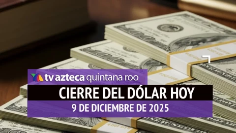 Así cerrará el dólar este martes: Este es el precio de las divisas al cierre de HOY, 9 de diciembre de 2025