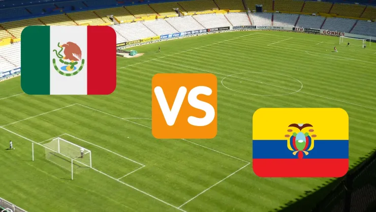México vs Ecuador horario para ver en Ecuador, España y Latinoamérica partido Mundial 2026.jpg