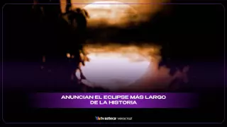¡Toma precauciones! Anuncian la llegada del eclipse más largo de la historia