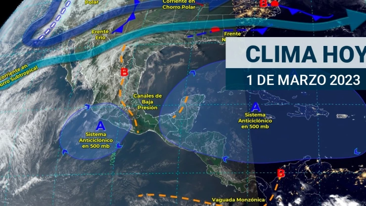 Clima en M&eacute;xico 1 de marzo de 2023