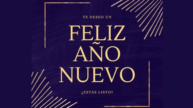 28 imágenes para desear feliz Año Nuevo a tus seres queridos: desde las más serias hasta divertidas.
