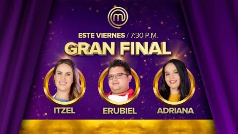 Final MasterChef México en vivo: ¿Quién ganará Itzel, Adriana y Erubiel?