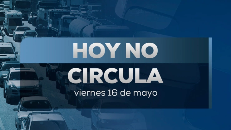 Consulta las restricciones del Hoy No Circula este viernes 16 de mayo en CDMX y Edomex