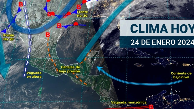 Clima en México hoy 24 de enero de 2024