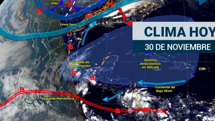 Clima en México 30 de noviembre