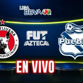 Xolos Tijuana vs Puebla EN VIVO
