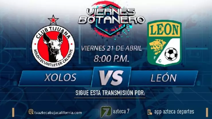 Xolos vs León 2023: Dónde y cuándo ver el partido EN VIVO