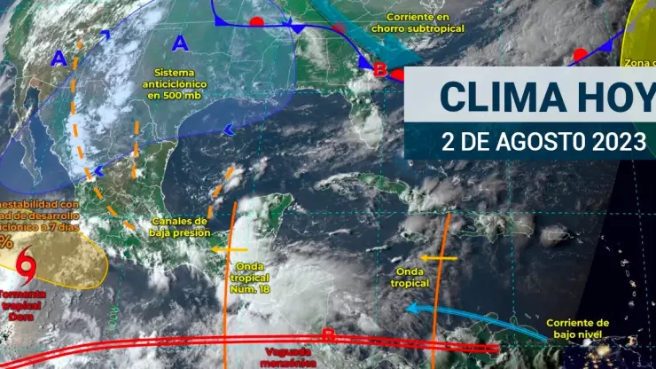 Clima en México 2 de agosoto de 2023