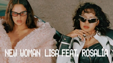 ¿Qué sorpresas nos traerá New Woman? Rosalía y Lisa de Blackpink revelan su colaboración
