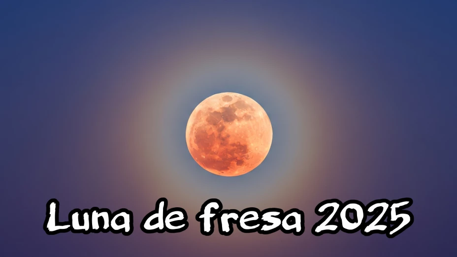 ¡Noche Mágica! Luna de Fresa 2025 México_ Cuándo, a qué hora, y todo lo que debes saber de este evento.jpg