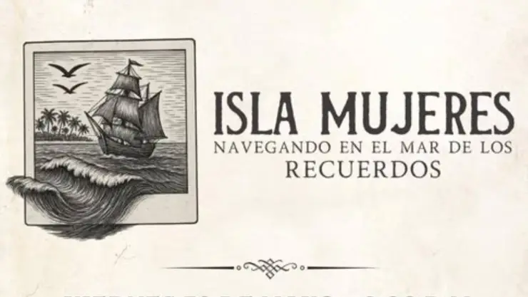 Se inaugurará la exposición fotográfica “Isla Mujeres Navegando en el Mar de los Recuerdos”_ ¿A qué hora y en dónde_.jpg