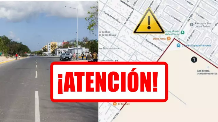 ¡Atención playenses! Estas CALLES estarán CERRADAS a partir de HOY, 4 de marzo, en Playa del Carmen