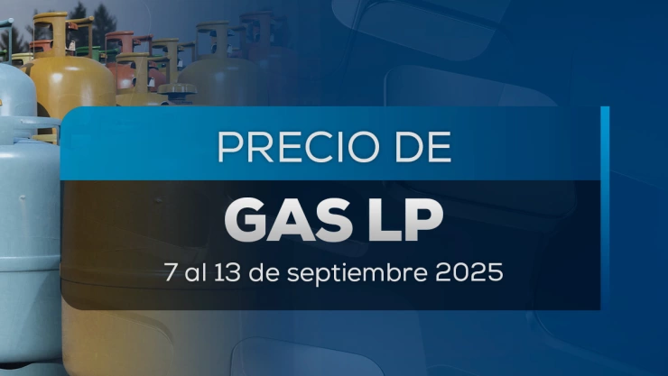 Gas LP en México: Lista de precios del 7 al 13 de septiembre 2025