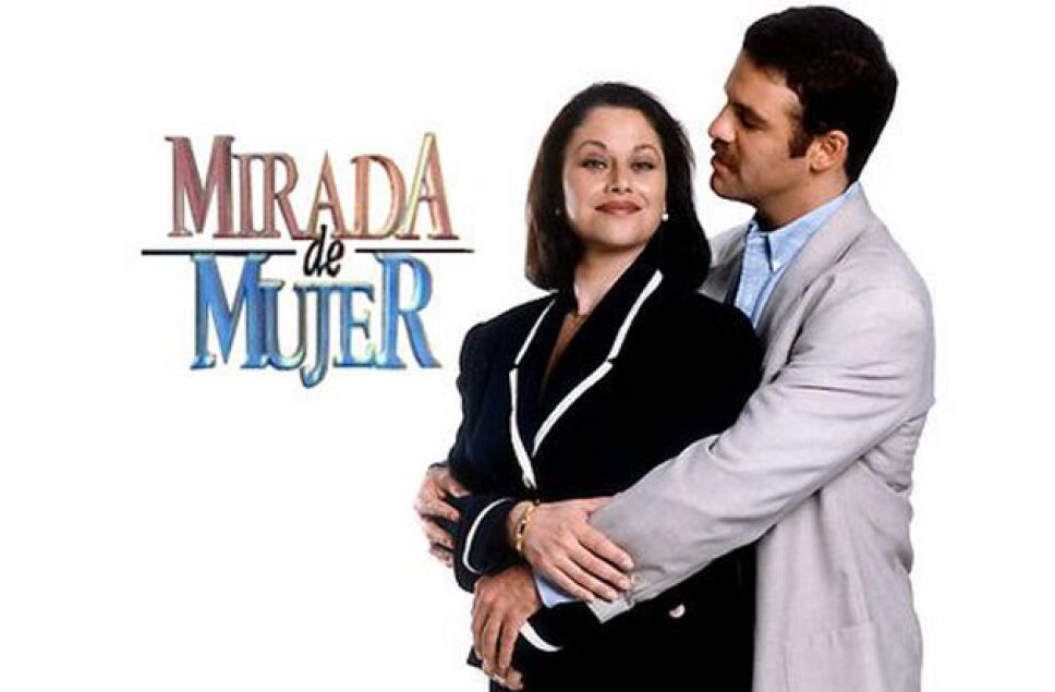 "Mirada de Mujer" Dónde y cuándo podrás revivir esta gran telenovela.