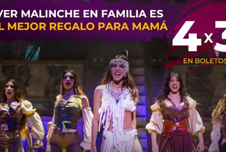 Malinche el Musical promoción Día de las Madres 