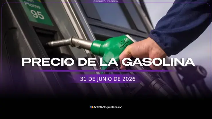 precio de la gasolina hoy 31 de mayo de 2026