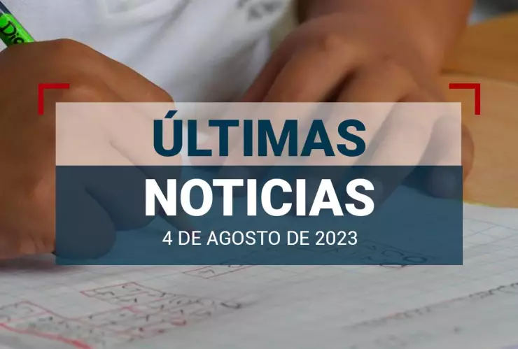 últimas noticias de hoy 04 de agosto en México y el mundo
