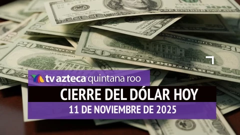 ¿Cómo cerrará el peso HOY? Este es el precio del dólar al cierre del martes 11 de noviembre de 2025