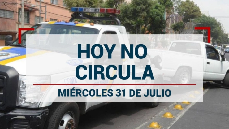 ¿Te toca el Hoy No Circula? Esto indica el calendario para el miércoles 31 de julio