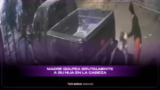 “Mi mamá me pego": Madre golpea BRUTALMENTE a su hija en la cabeza contra camioneta