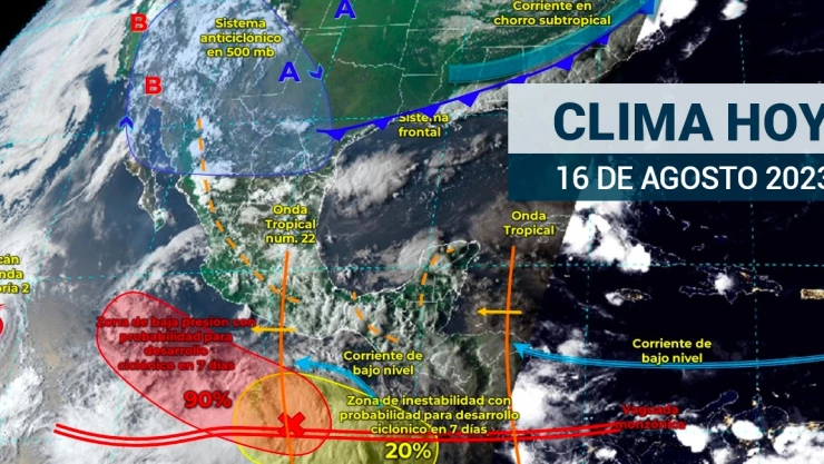 Clima en México 16 de agosto de 2023