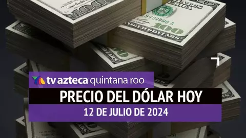 Tipo de cambio en Cancún: Precio del dólar y del peso hoy, 12 de julio 2025