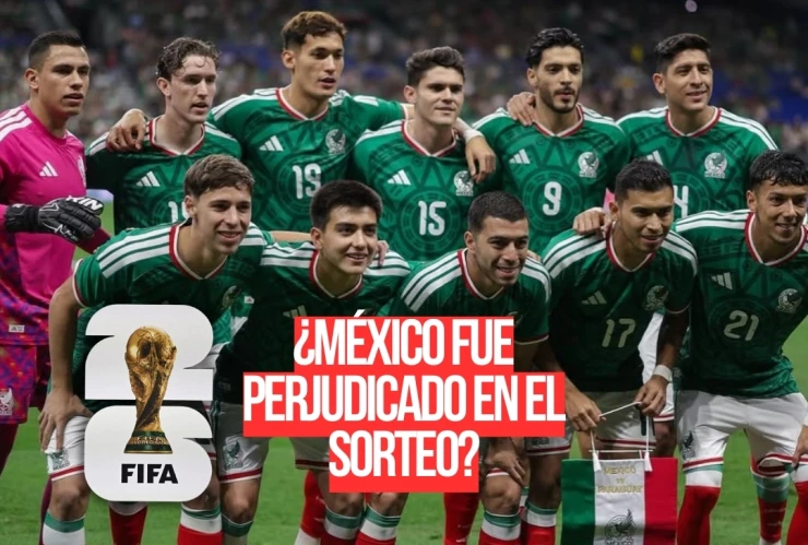 ¿La FIFA perjudicó a México? este es el rival MÁS DIFÍCIL que le tocó a la Selección Nacional