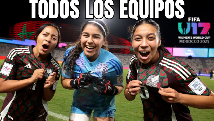 Uno por uno: todos los equipos de las seleccionadas mexicanas que van por el tercer lugar del Mundial Sub-17