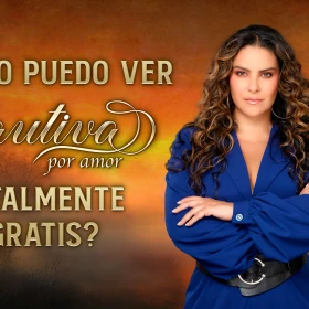 ¿Cómo ver Cautiva por Amor Gratis?