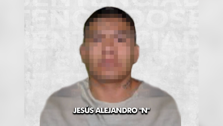 Jesús Alejandro “N” sentenciado