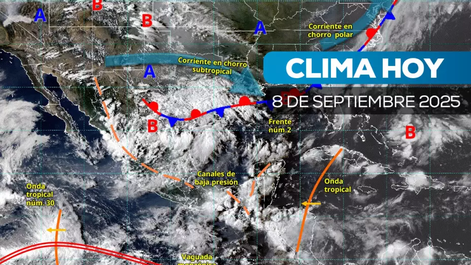 Mapa satelital de cómo estará el clima en México este 8 de septiembre de 2025