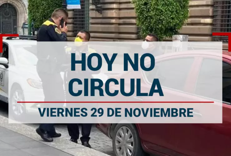hoy no circula 29 de noviembre viernes en cdmx y edomex