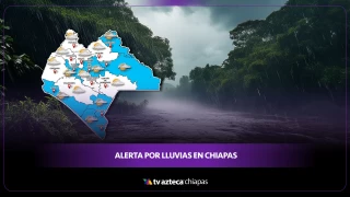 Alerta por lluvias en chiapas hoy 24 de noviembre