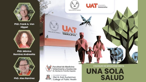 Realiza la UAT el coloquio internacional “Una Sola Salud”
